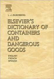 Elseviers Dictionary of Containers and Dangerous Goods In English 