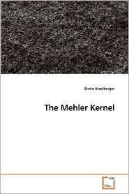 The Mehler Kernel, (3639241193), Erwin Kronberger, Textbooks   Barnes 