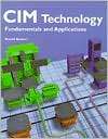 CIM Technology Fundamentals and Applications, (156637426X), Russell 