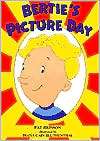   Berties Picture Day by Pat Brisson, Henry Holt and 