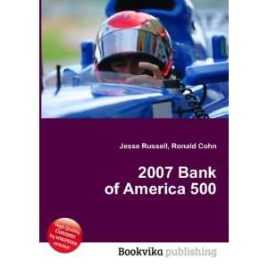 2007 Bank of America 500 Ronald Cohn Jesse Russell  Books