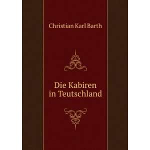 Die Kabiren in Teutschland Christian Karl Barth Books
