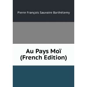   ¯ (French Edition) Pierre FranÃ§ois Sauvaire BarthÃ©lemy Books