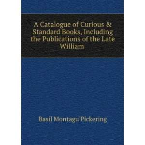   Books, Including the Publications of the Late William . Basil Montagu
