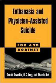 Euthanasia and Physician Assisted Suicide, (0521582466), Gerald 