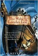The Wake Of The Lorelei Lee L. A. Meyer