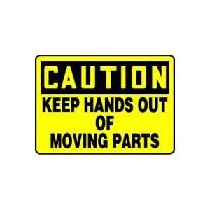  CAUTION KEEP HANDS OUT OF MOVING PARTS 10 x 14 Dura 