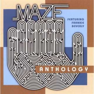  Anthology Maze Featuring Frankie Beverly