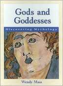 Gods and Goddesses (Discovering Mythology Series)
