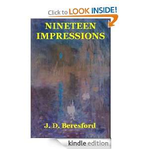 Nineteen Impressions J. D. Beresford  Kindle Store