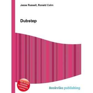  Dubstep Ronald Cohn Jesse Russell Books