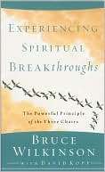 Experiencing Spiritual Bruce H. Wilkinson