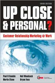 Up Close & Personal? Customer Relationship Marketing at Work 