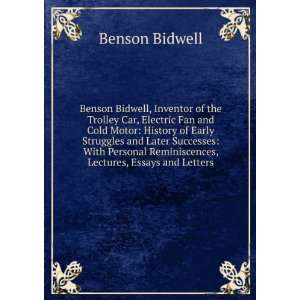  Benson Bidwell, Inventor of the Trolley Car, Electric Fan 
