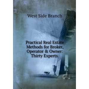  Practical Real Estate Methods for Broker, Operator & Owner 