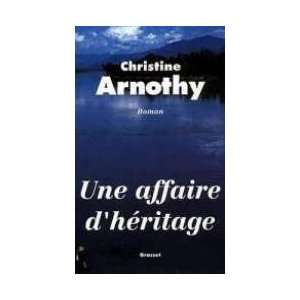  Une Affaire Dheritage (9782246416616) Arnothy Christine 