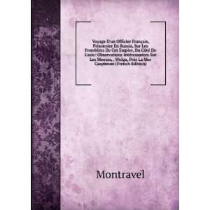   Wolga, PrÃ¨s La Mer Caspienne (French Edition) Montravel Books