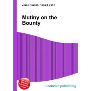  Mutiny on the Bounty Ronald Cohn Jesse Russell Books