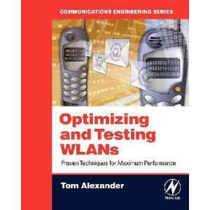 Optimizing and Testing WLANS 