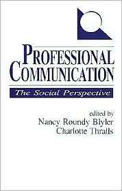 Professional Communication, (0803939353), Nancy Roundy Blyler 