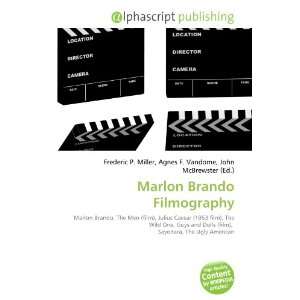  Marlon Brando Filmography (9786133889507) Books