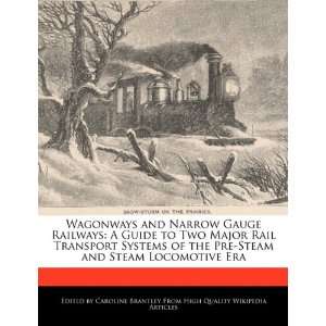   and Steam Locomotive Era (9781241157043) Caroline Brantley Books