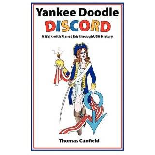    Yankee Doodle Discord A Walk with Planet Eris through USA History