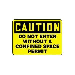  CAUTION DO NOT ENTER WITHOUT A CONFINED SPACE PERMIT 10 x 