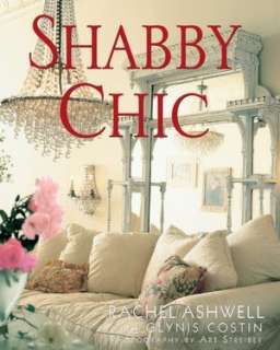   Shabby Chic by Rachel Ashwell, HarperCollins 