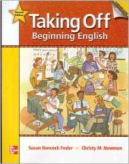 Taking Off, Beginning English, (0073384585), Susan Hancock Fesler 