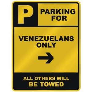    VENEZUELAN ONLY  PARKING SIGN COUNTRY VENEZUELA