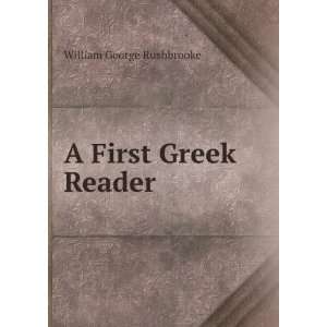  A First Greek Reader William George Rushbrooke Books