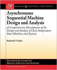 Asynchronous Sequential Machine Design And Analysis, (1598296892 