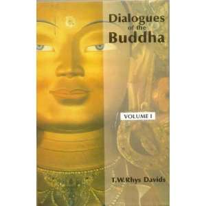  Dialogues of the Buddha Vol. I, II, III Translated from 