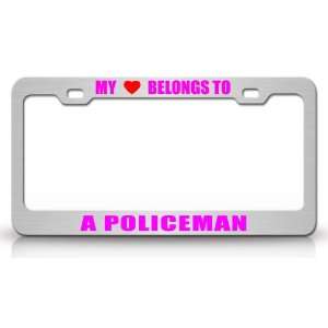  MY HEART BELONGS TO A POLICE OFFICER Occupation Metal Auto 