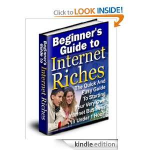 Beginners Guide To Internet Riches Anonymous  Kindle 