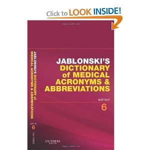  Jablonskis Dictionary of Medical Acronyms and 