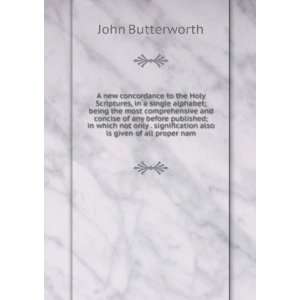   also is given of all proper nam John Butterworth  Books