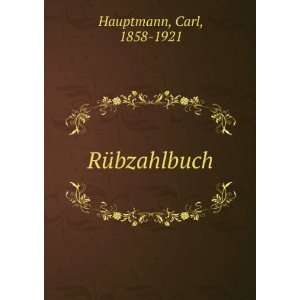  RÃ¼bzahlbuch Carl, 1858 1921 Hauptmann Books