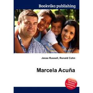  Marcela AcuÃ±a Ronald Cohn Jesse Russell Books