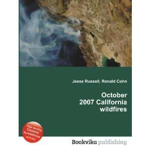    October 2007 California wildfires Ronald Cohn Jesse Russell Books