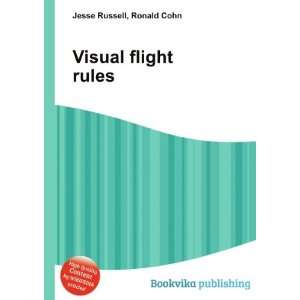  Visual flight rules Ronald Cohn Jesse Russell Books