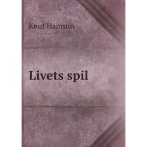  Livets spil Knut Hamsun Books
