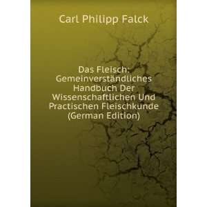   Fleischkunde (German Edition) Carl Philipp Falck  Books