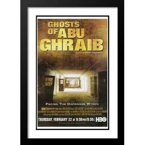  Ghosts of Abu Ghraib 20x26 Framed and Double Matted Movie 