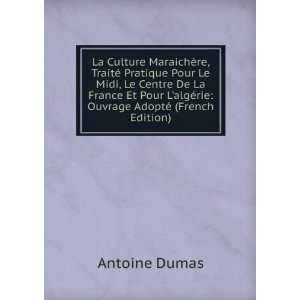   algÃ©rie Ouvrage AdoptÃ© (French Edition) Antoine Dumas Books
