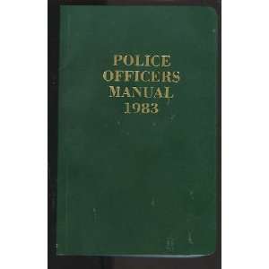  Police Officers Manual 1983 Gary P. Rodrigues Books