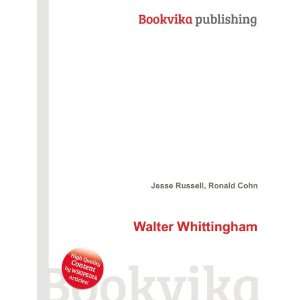  Walter Whittingham Ronald Cohn Jesse Russell Books