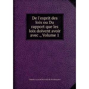   avec ., Volume 1 Charles Louis de Secondat de Montesquieu Books