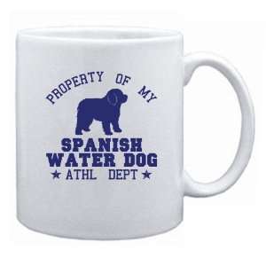  New  Property Of My Spanish Water Dog   Athl Dept  Mug 